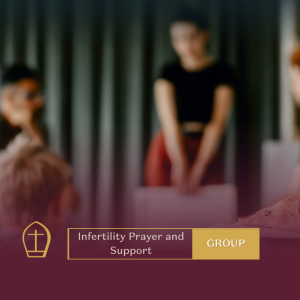 Event Infertility Prayer and Support Group 2024